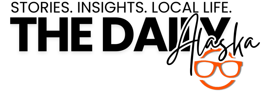 The Daily Alaska — Stories. Insights. Local life.
